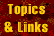 Topics and Links
